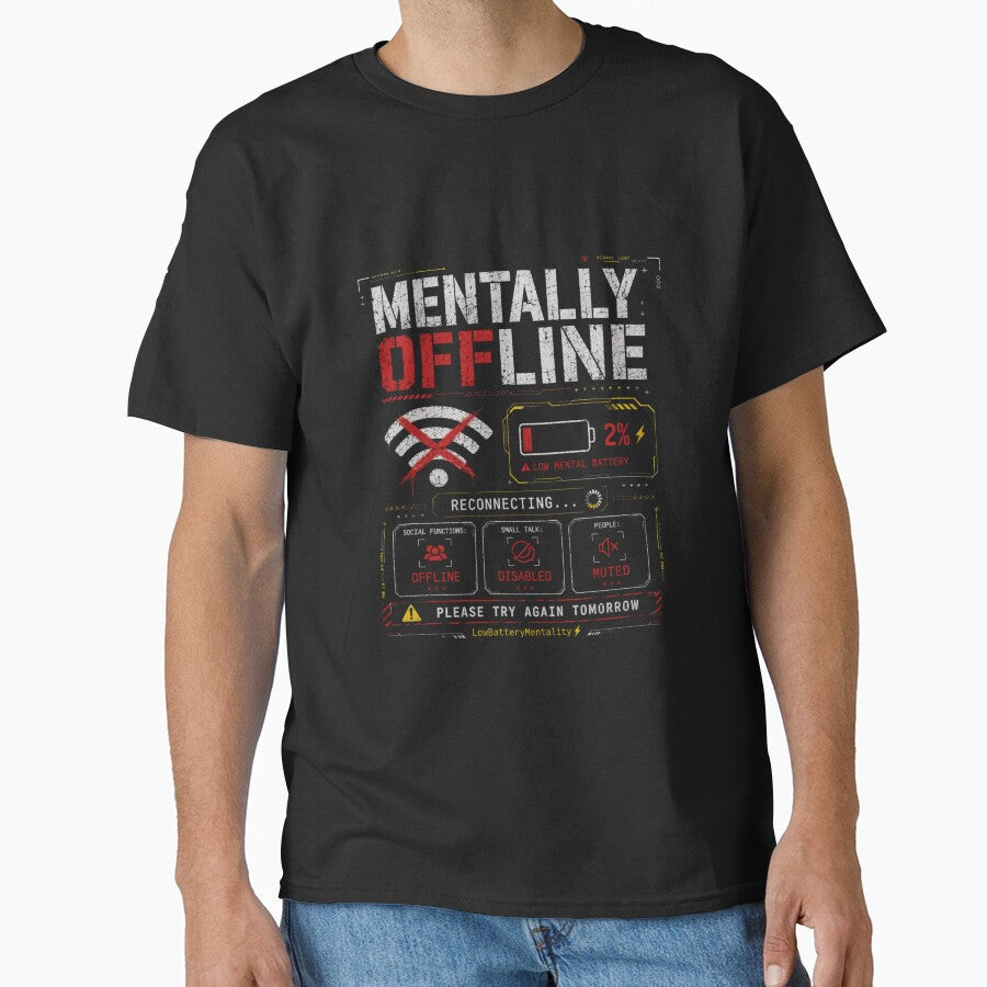MENTALLY OFFLINE | SOCIAL FUNCTIONS DISABLED by LowBatteryStudio ⭐