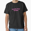 blond lives matter sarcastic quote by ShirtProse