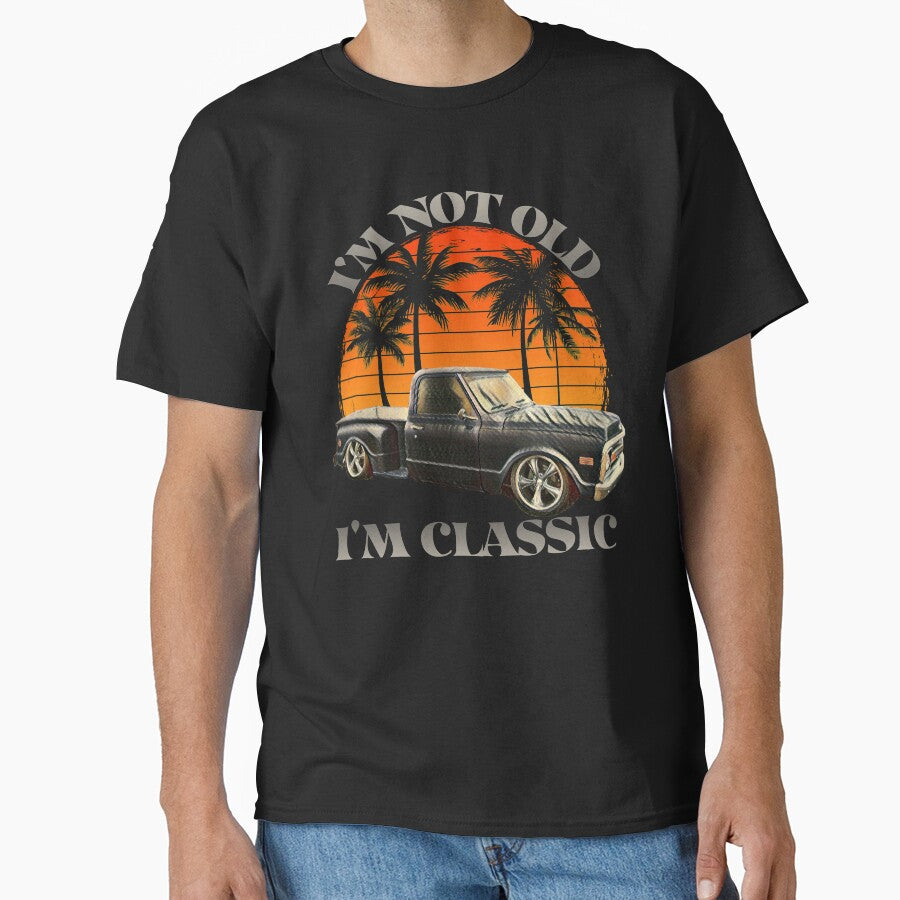 I'm Not Old I'm Classic Retro Vintage Pickup Truck Muscle Car, Classic Retro Vintage Cars and Trucks by CharJens