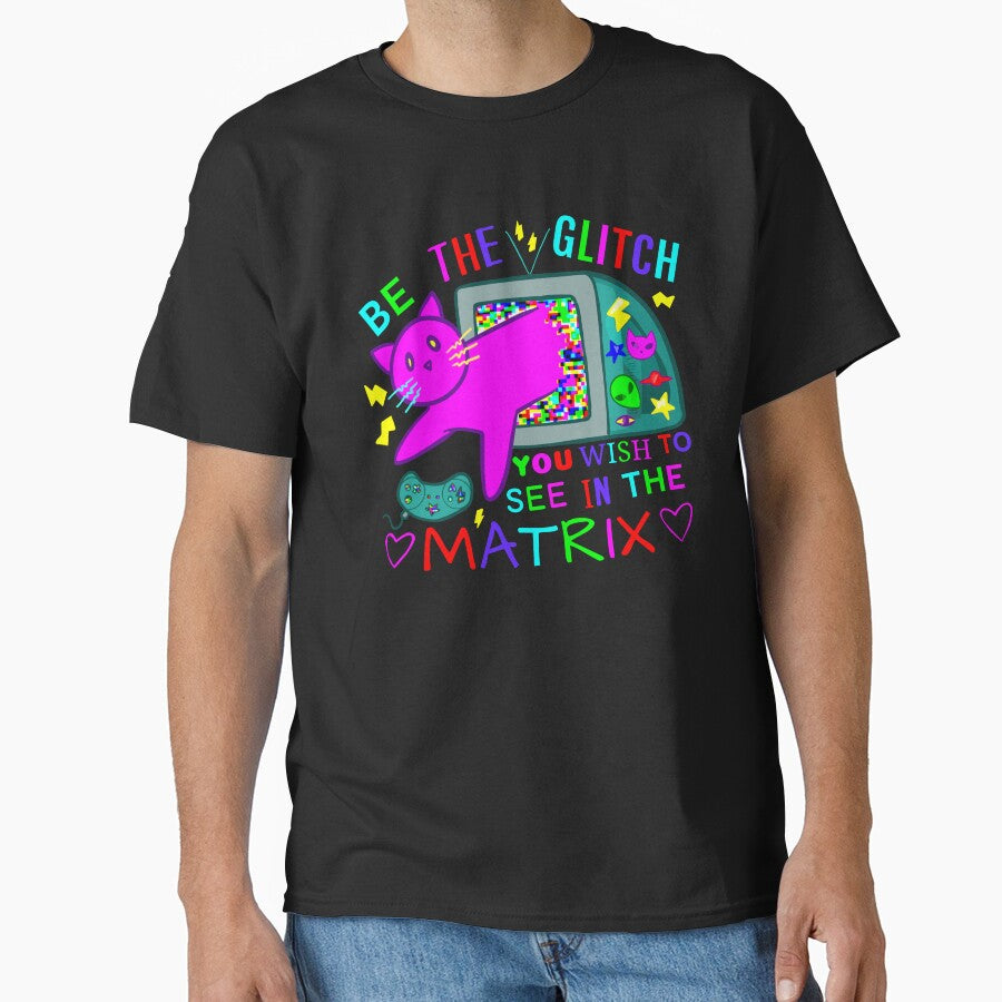 Be The Glitch You Wish To See In The Matrix by rornelson