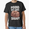 Pound My Cake Daddy by OnTheTrend