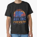 Hiking It's Cheaper Than Therapy by RED FIR