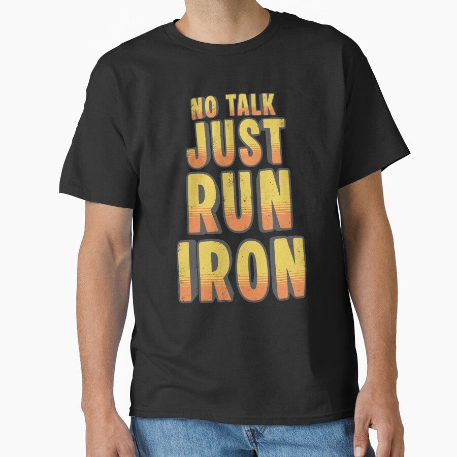 No Talk Just Run Iron Vintage Construction Operator Shirt by Operator Style Wear