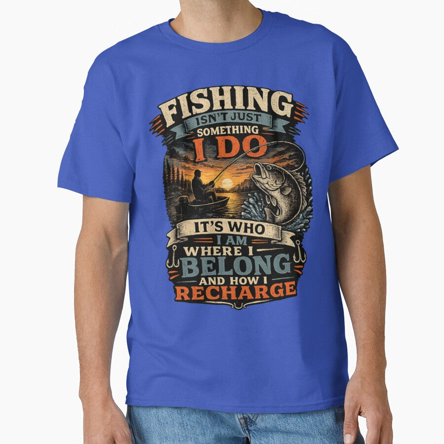 FISHING ISN'T JUST SOMETHING I DO IT'S WHO I AM by Stylecentral26