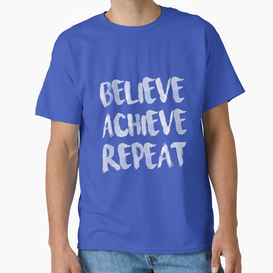 Believe achieve repeat by Arch4Design