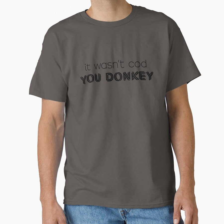 It wasn't cod you donkey by SterkalaPress