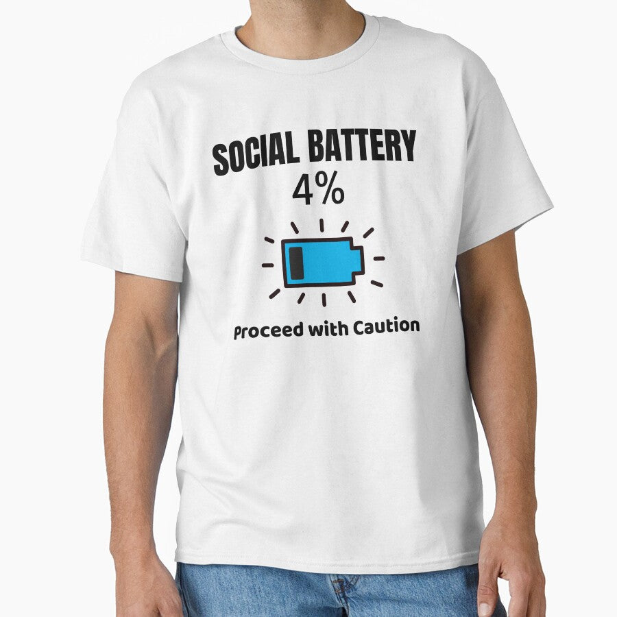 Social Battery Proceed with Caution T-Shirt by T4U Exclusive Designs
