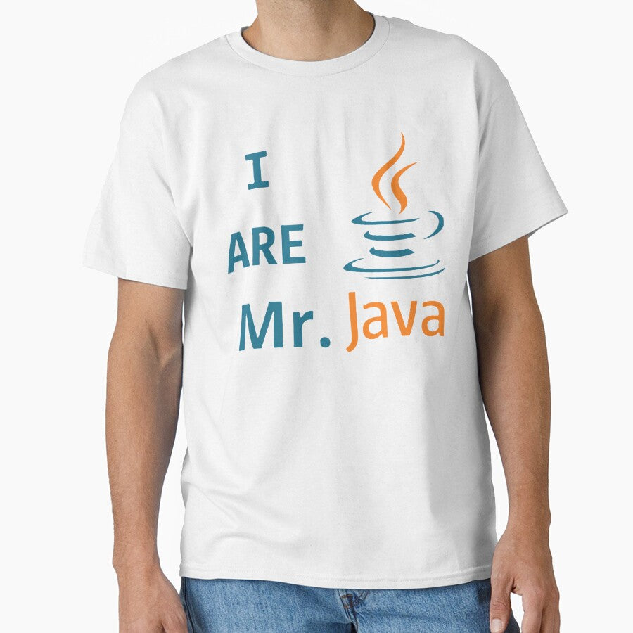 "I Are Mr. Java - Quirky Programmer Tee for Java Enthusiasts" by Mahakamel