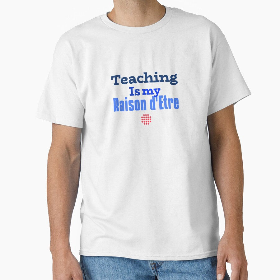 Teaching Is My Raison d’Être – Elegant French-Inspired Design for Educators by Novel Works Studio