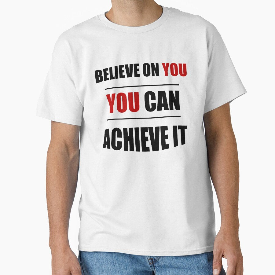 Believe on you you can achieve it by Desibeau