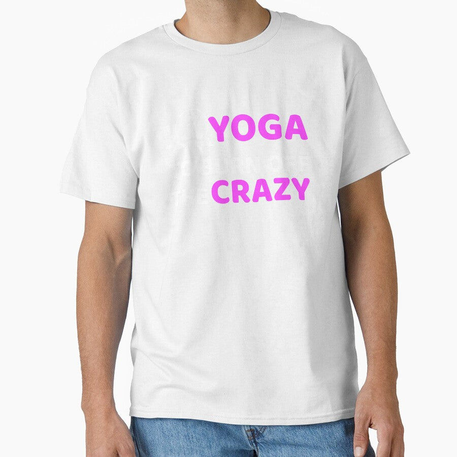 Yoga,I Yoga to Burn off the Crazy- Yoga Funny by BitcoinBros