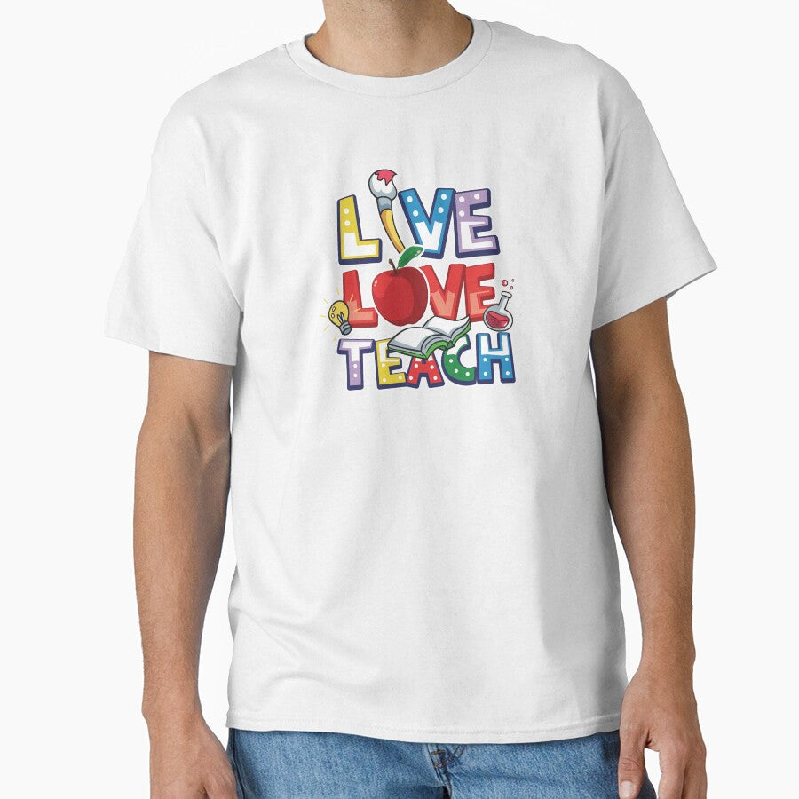 Teacher Teacher's Day Live Love Teacher's Gift by haselshirt