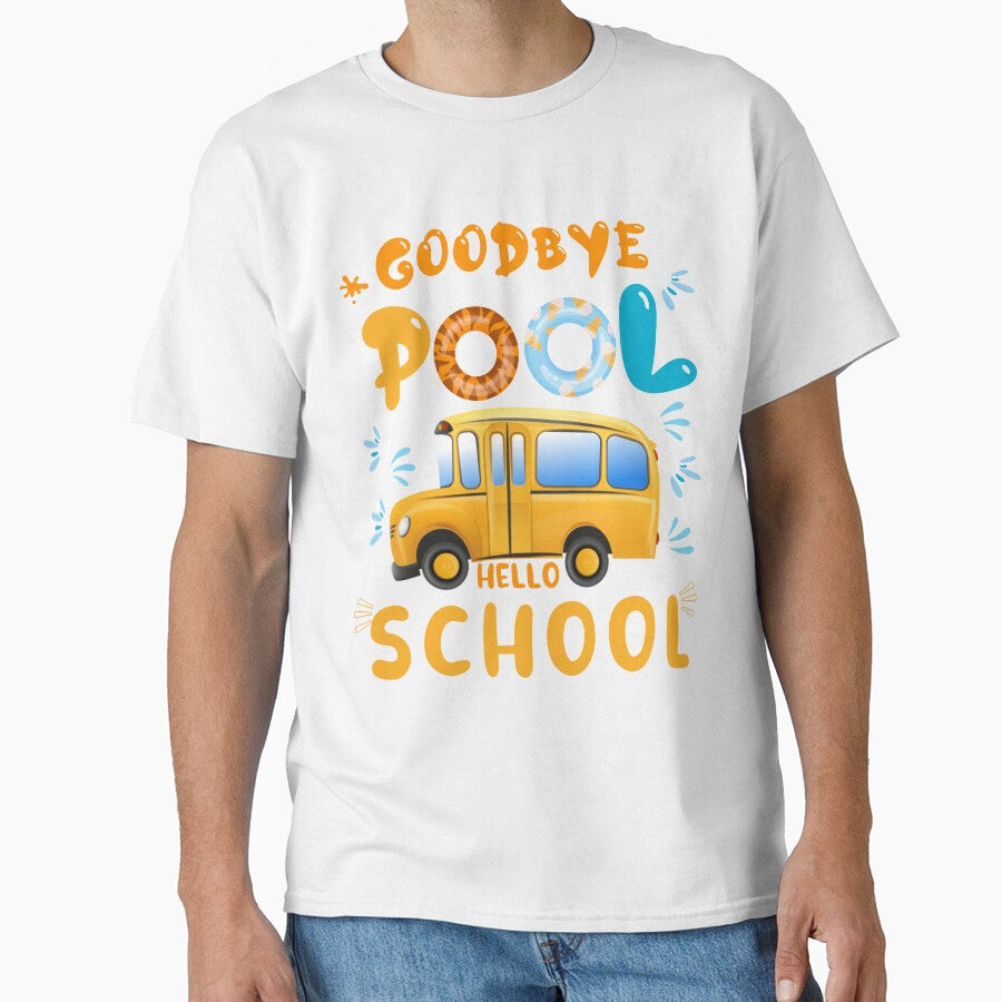 Goodbye pool hello school, school bus driver by POPLIN ⭐ ⭐ ⭐ ⭐ ⭐