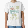 Proud Dad of a Hair Stylist by cidolopez
