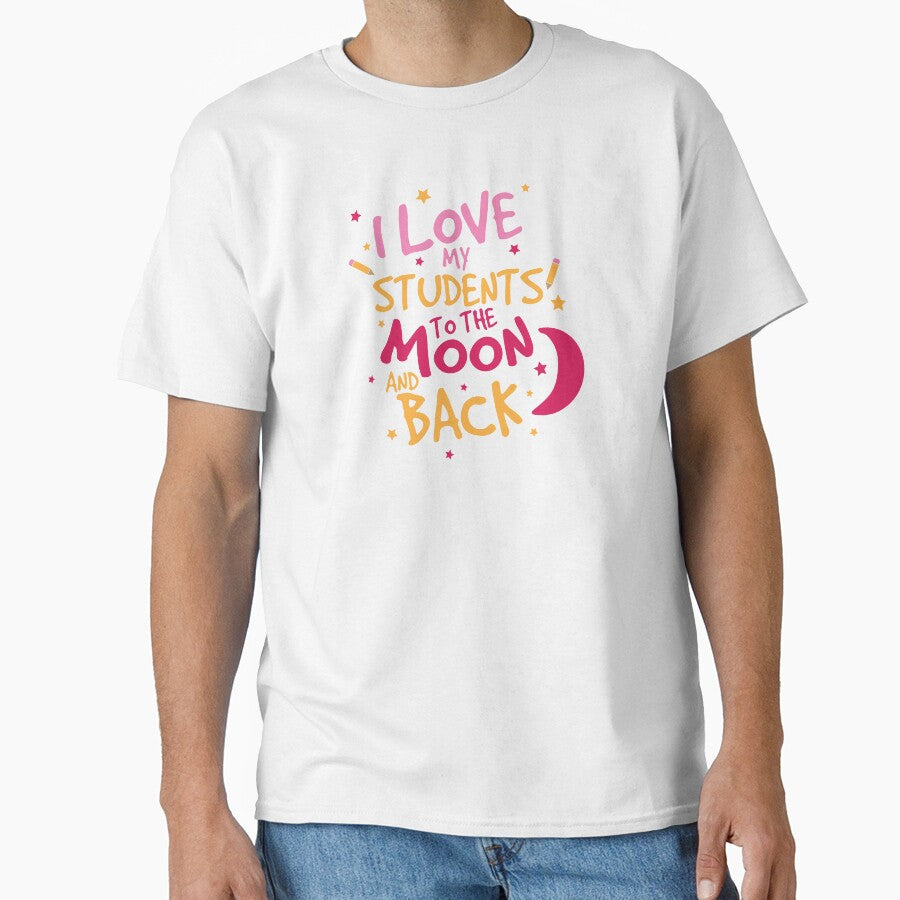 Teacher Teacher's Day Moon and Back Teacher's Gift by haselshirt