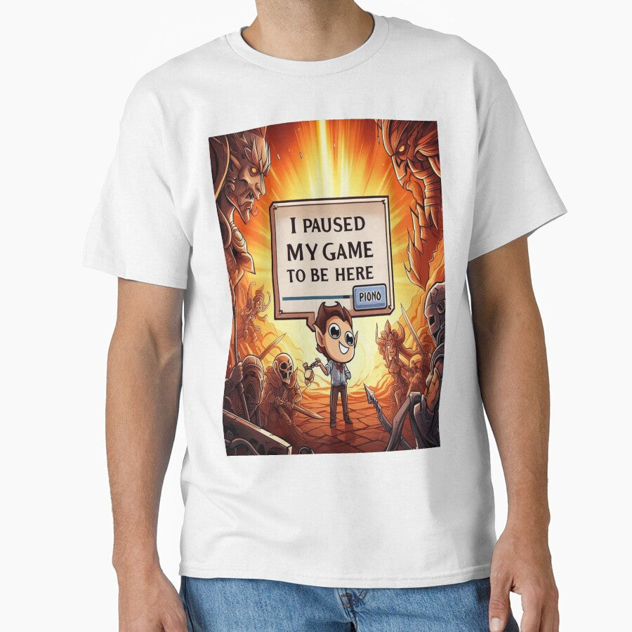 T-shirt I Paused My Game to Be Here by merchamjad