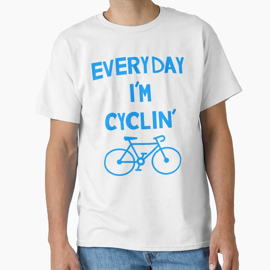 Funny Cycling- Everyday I'm Cyclin' Blue by TheCurioArtShop