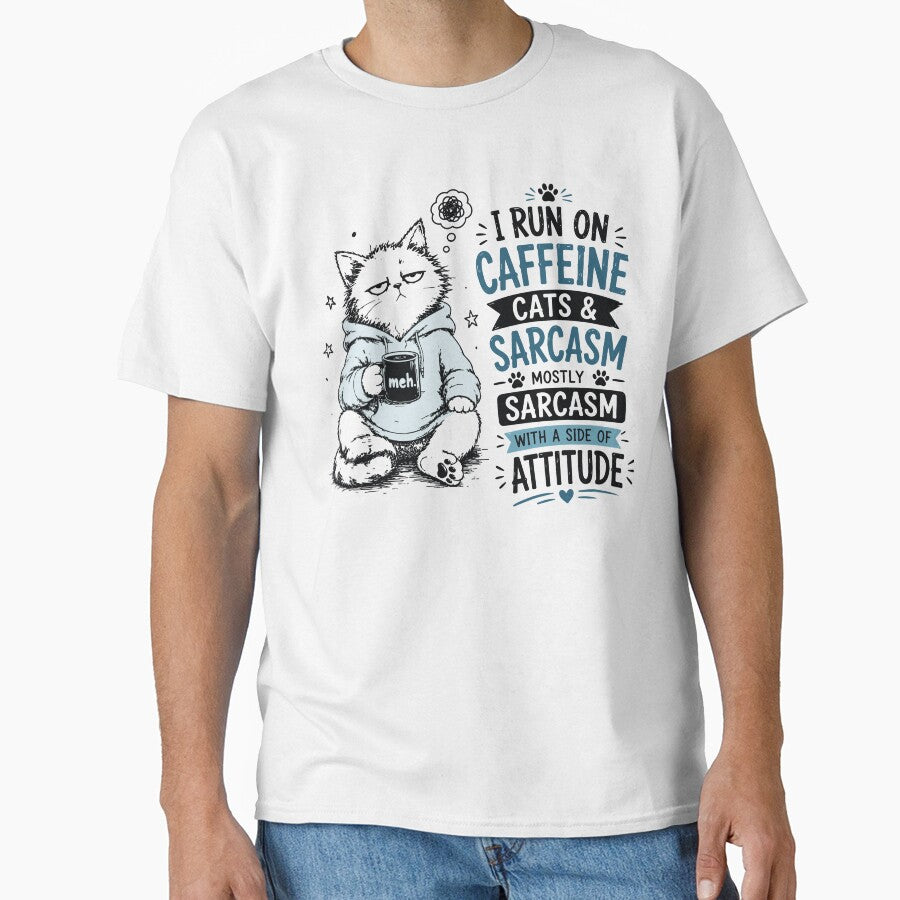 I Run On Caffeine Cats And Sarcasm Grumpy Cat Attitude by JIMBOEE