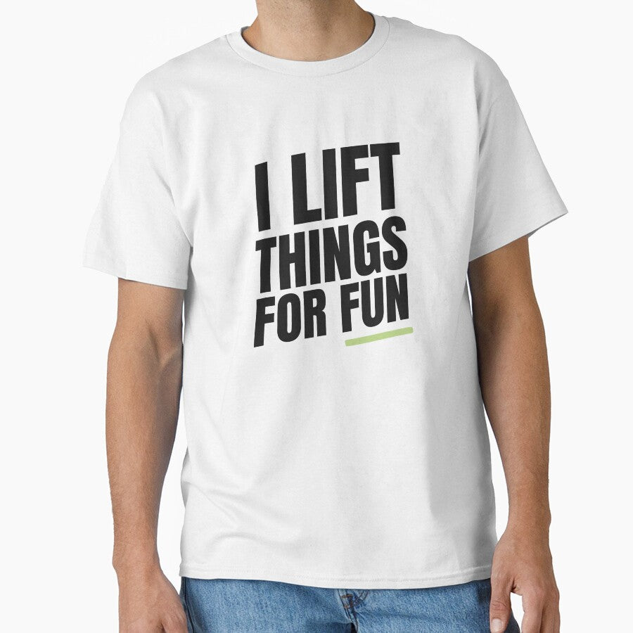 I Lift Things for Fun | Bold Gym Quote by Xatutik.art