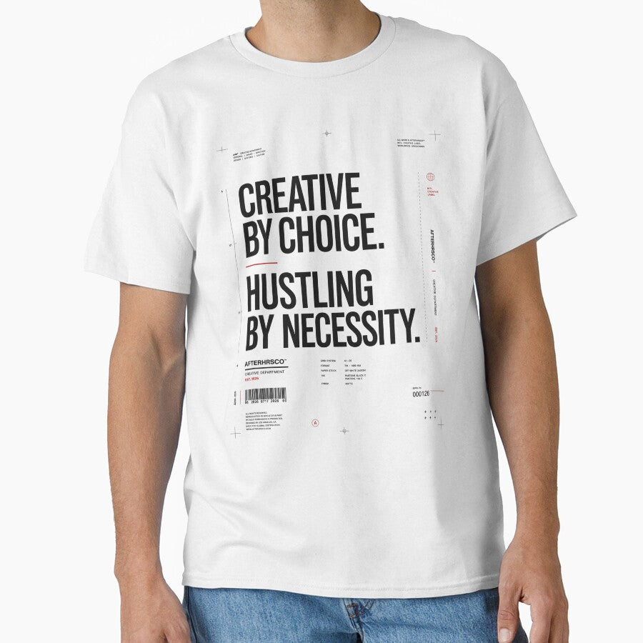 Creative by Choice - AfterHrsCo - Late Night Creator Streetwear Design by AfterHrsCo