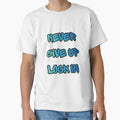 Never Give Up Motivational T-Shirt | Positive Mindset & Inspirational Quote by MedCanvas