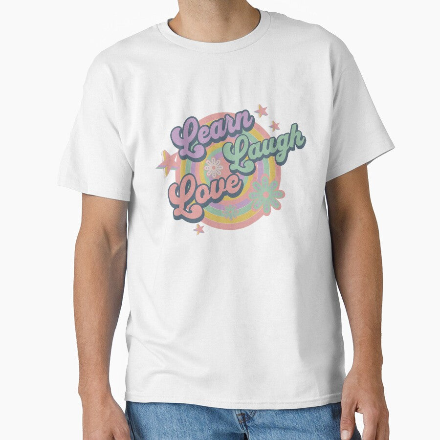 Teacher Learn Laugh Love by leslieuresti