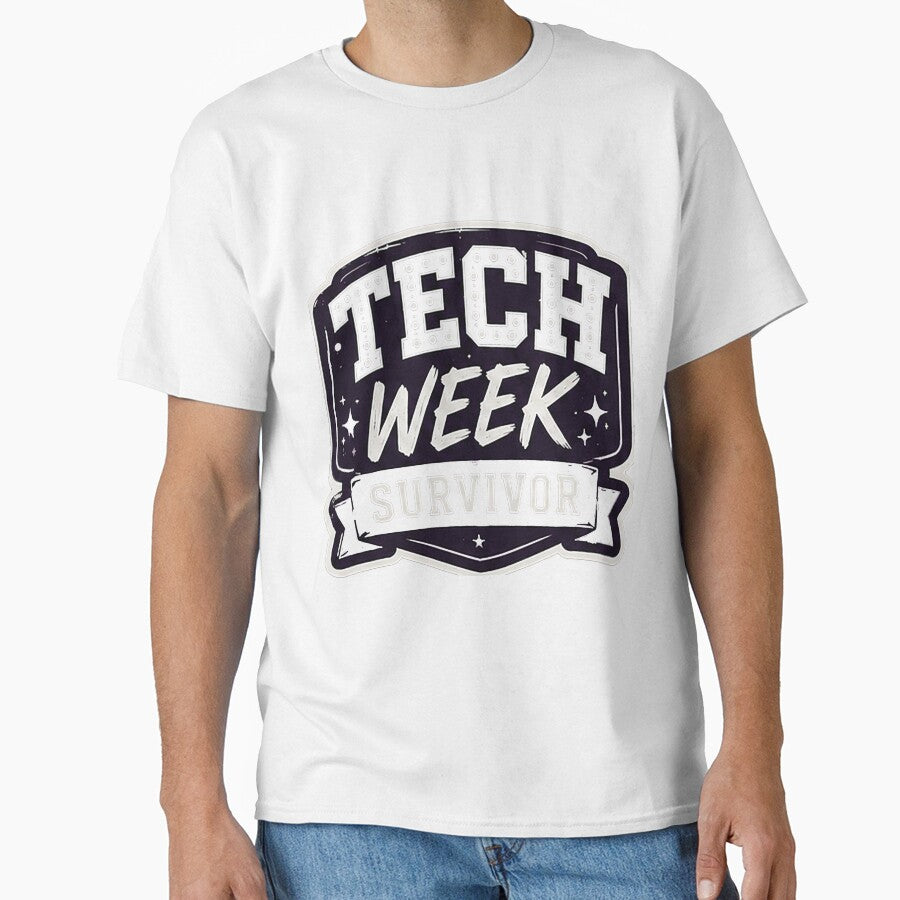 Tech week survivor - pins stickers and tees by Top-show-shirts