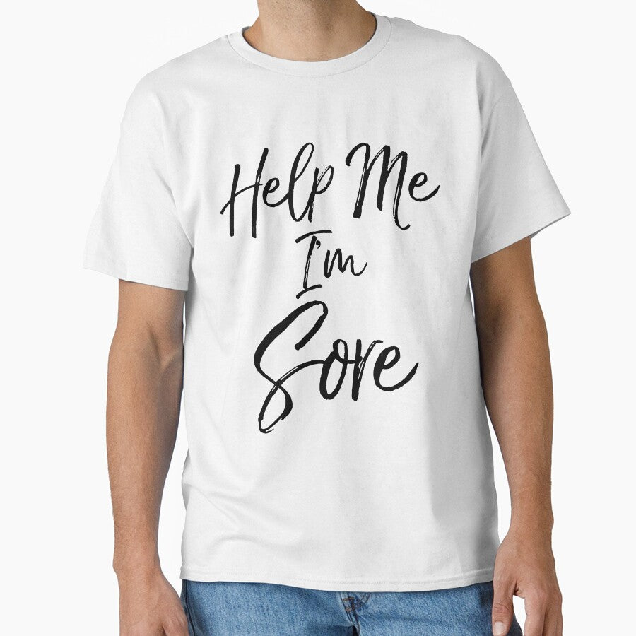 Help Me I'm Sore Funny Workout Quote by TNDesignStudio
