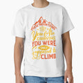 The mountains that you are carrying you were only supposed to climb. by Beefytee