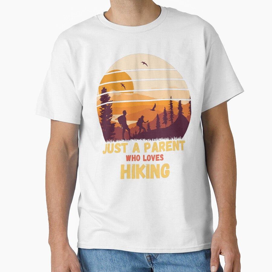 Just a Parent Who Loves Hiking Fun T-Shirt by Gracjan Mikitin