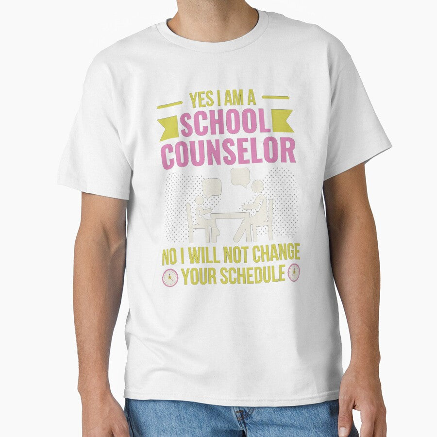 Yes I Am A School Counselor No I Will Not Change Your Schedule by chetan786
