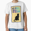 Schrödinger's Cat is Dead: Get Over It. Dark Physics Humor by ToxicInkArt