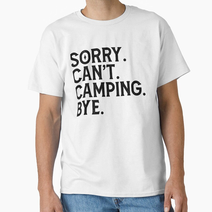 Sorry Can't Camping Bye - Camping Lovers by HappyArts90