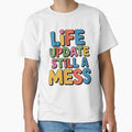 Sarcastic Funny Humor Art Design Life Update Still A Mess by fantasticdesign