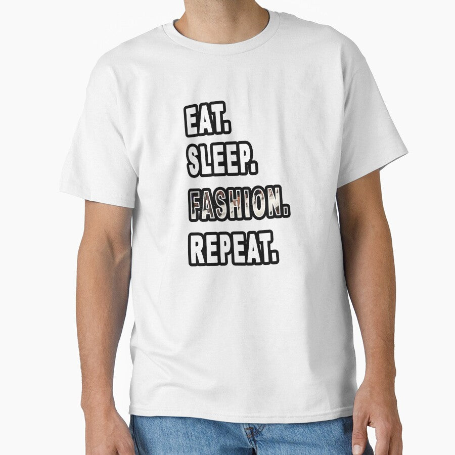Eat. Sleep. Fashion. Repeat. by iamhewho