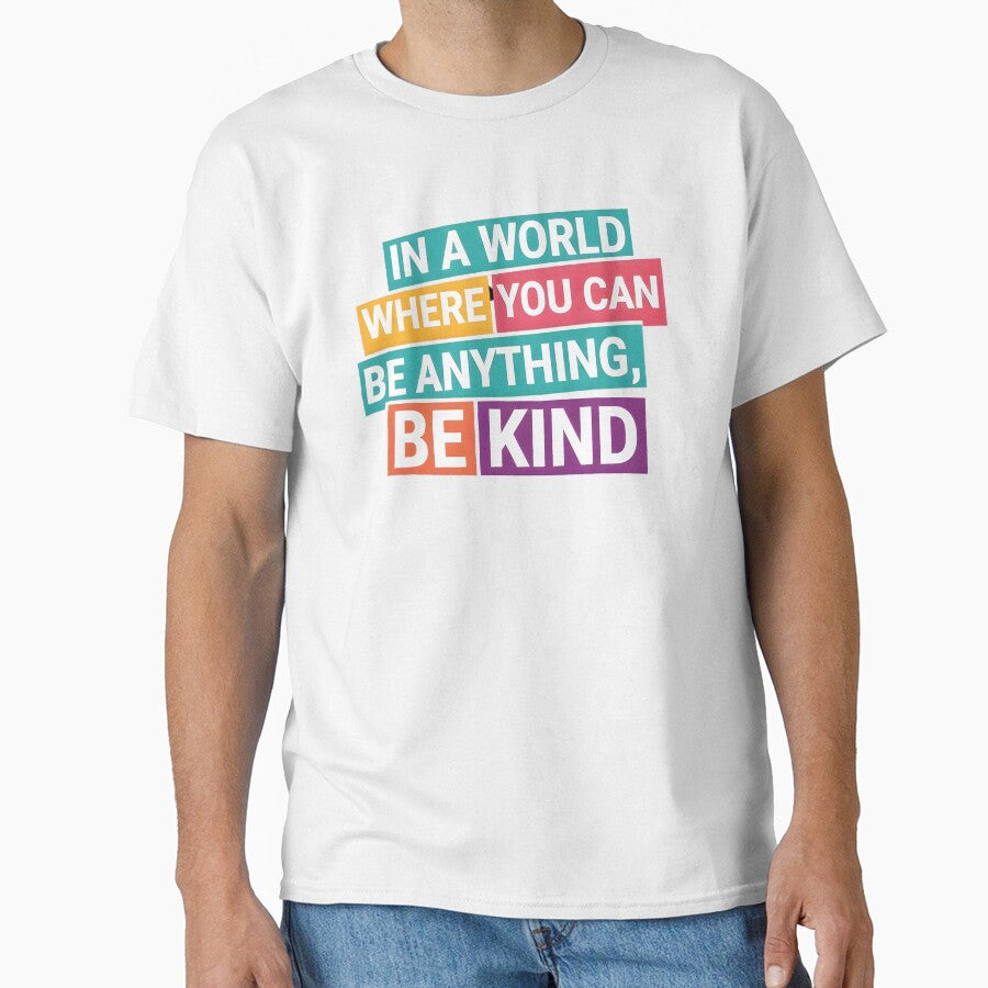 In a World Where You Can Be Anything Be Kind Typography Sticker by ArtCrafter13