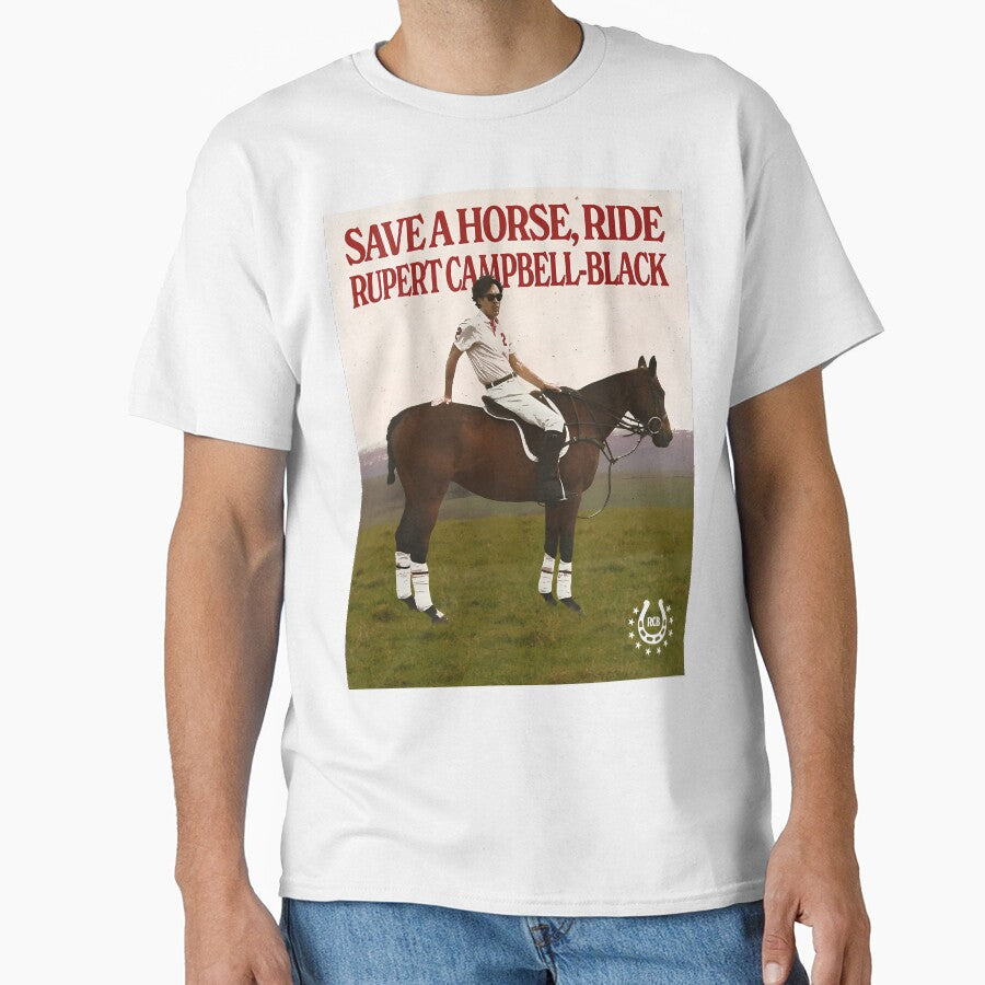Save a Horse, Ride Rupert Campbell-Black by PeaceTypo