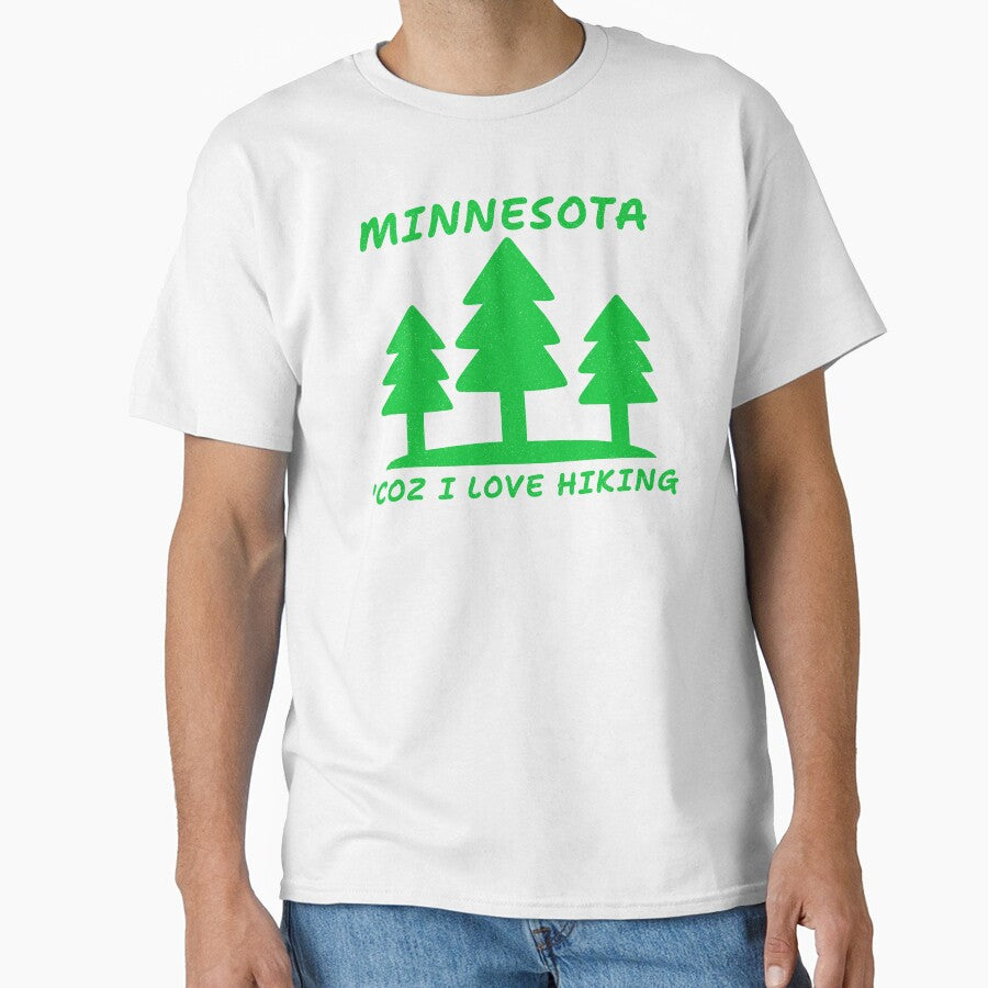 MINNESOTA COZ I LOVE HIKING by JMBoy