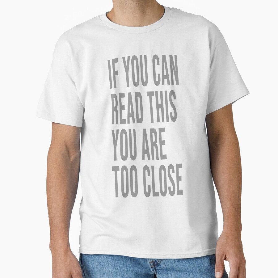 If you can read this you are too close LARGE FONT by rakath