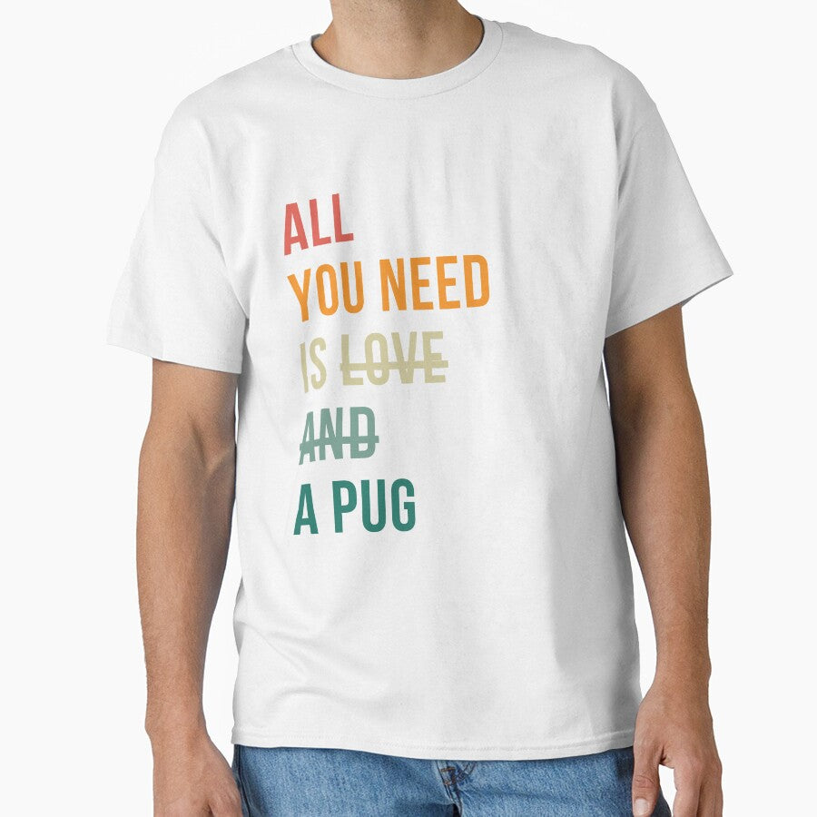 Retro all you need is a Pug dog breed design by 29Bumblebee