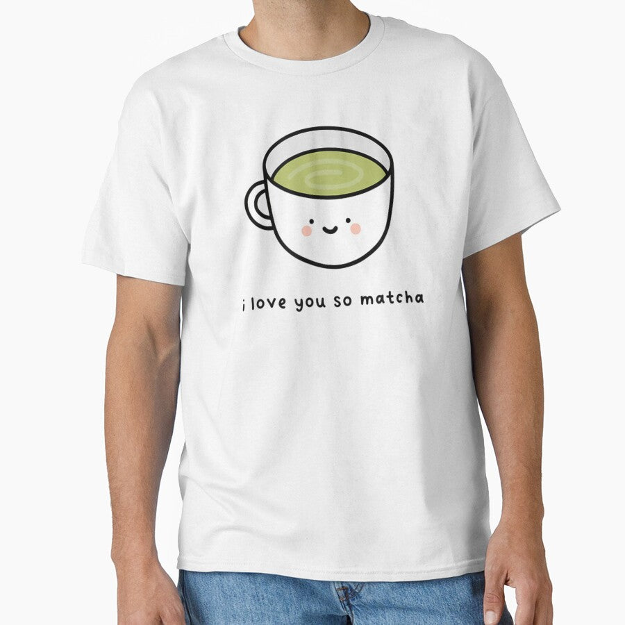 I Love You So Matcha Cute Kawaii Tea Lover Pun Green Tea by AmalnoRoyil