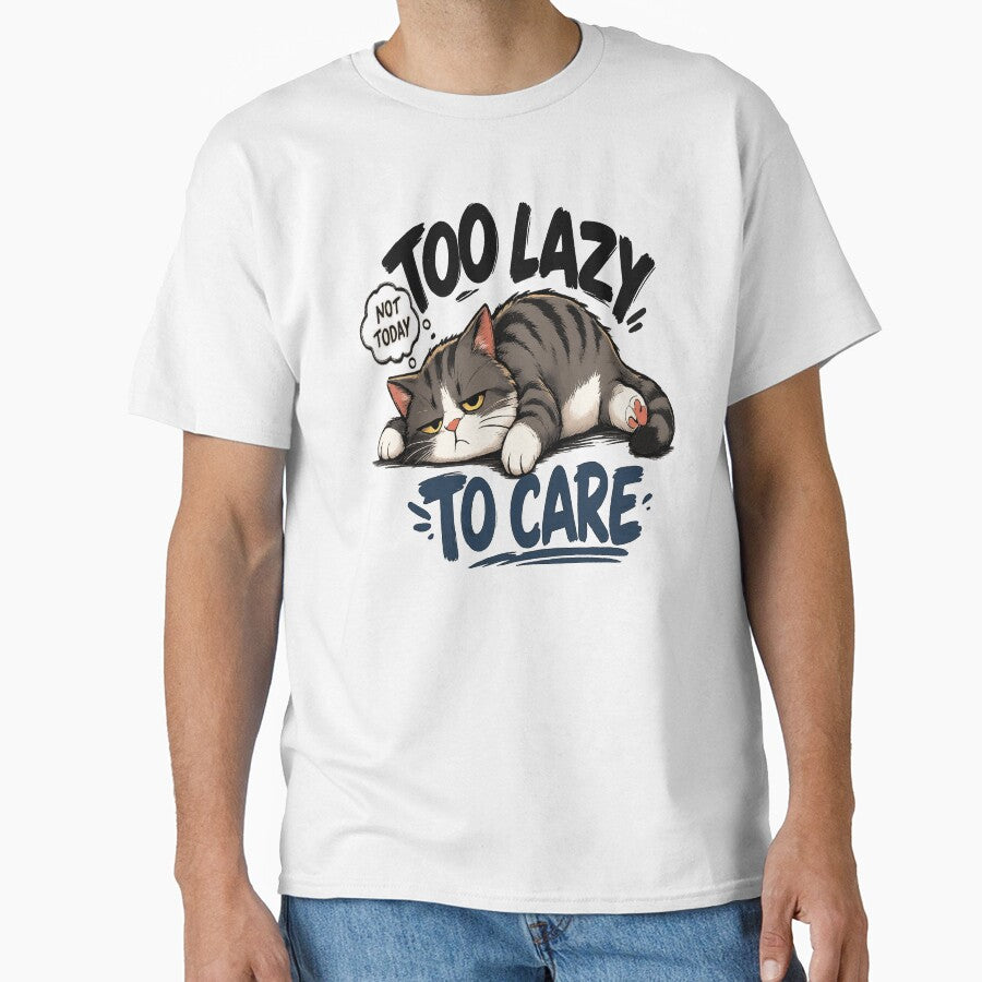 Too Lazy to Care – Funny Lazy Cat by Dusk & Dawn Apparel