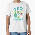 Geography teacher. Geography is my superpower by annoying-shirts