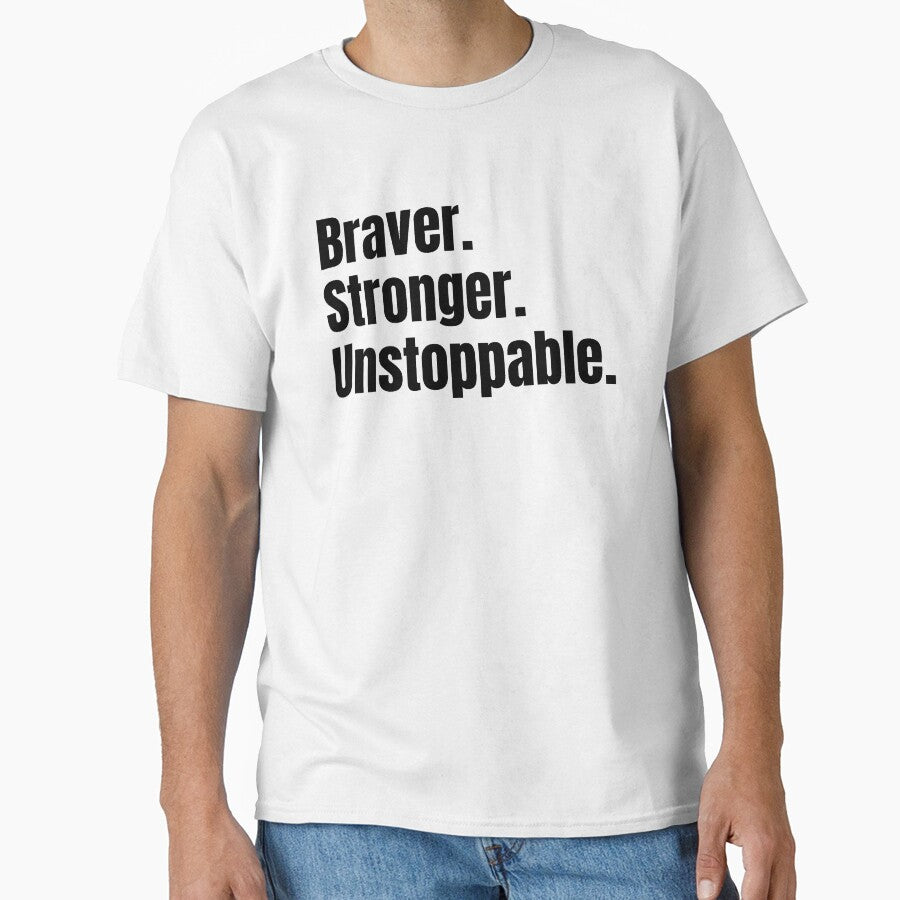 Braver. Stronger. Unstoppable. by dysfunctbutrfly