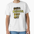 Dress Rehearsal drop Out - pins stickers and tees by Top-show-shirts