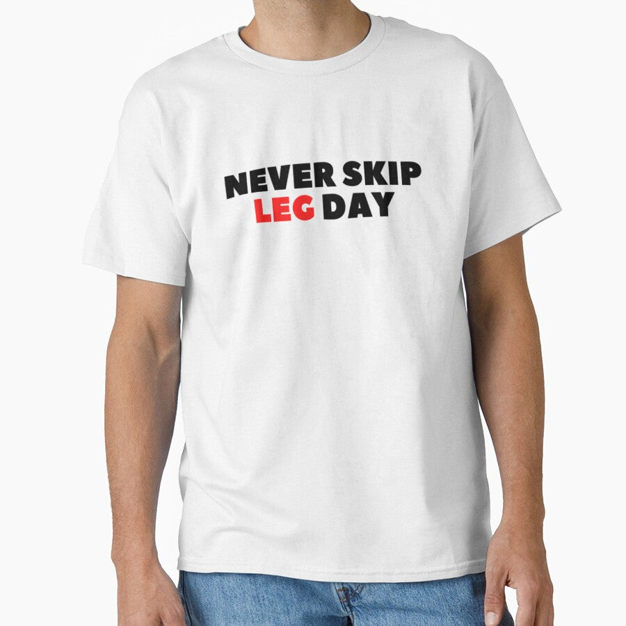 NEVER SKIP LEG DAY - Gym T-shirt by simonebellati