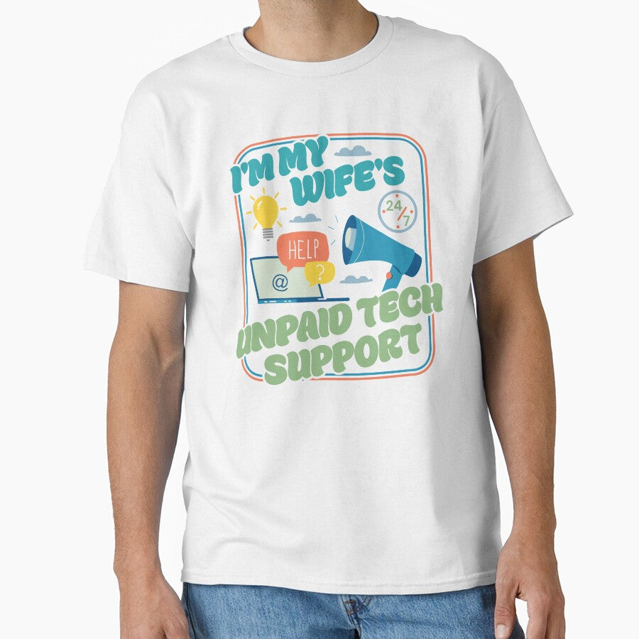 I'm My Wife's Unpaid Tech Support - Funny Husband Comupter Humor by PCStudio57