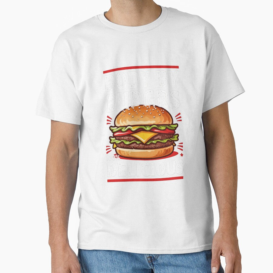 Body By Burgers - Funny Food T-Shirt Design by myfunnyshirt