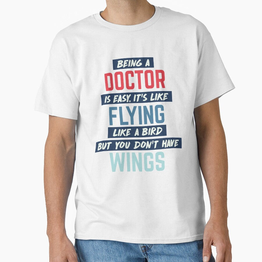 Being doctor is easy. humorous quote by bumperapparels