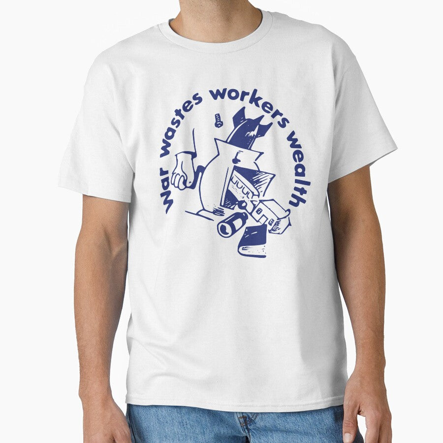 War Wastes Workers' Wealth by jacquesi97